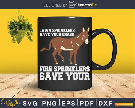 Fire Sprinklers Save Lives Svg Dxf Cricut Cut Files