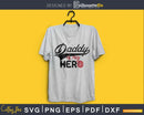 Firefighter Daddy is my Hero svg cricut cut digital files
