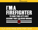 Firefighter Funny Fire Rescue Fireman craft svg cut design