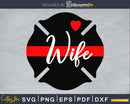 Firefighter Wife Maltese Cross Thin Red Line Svg Printable