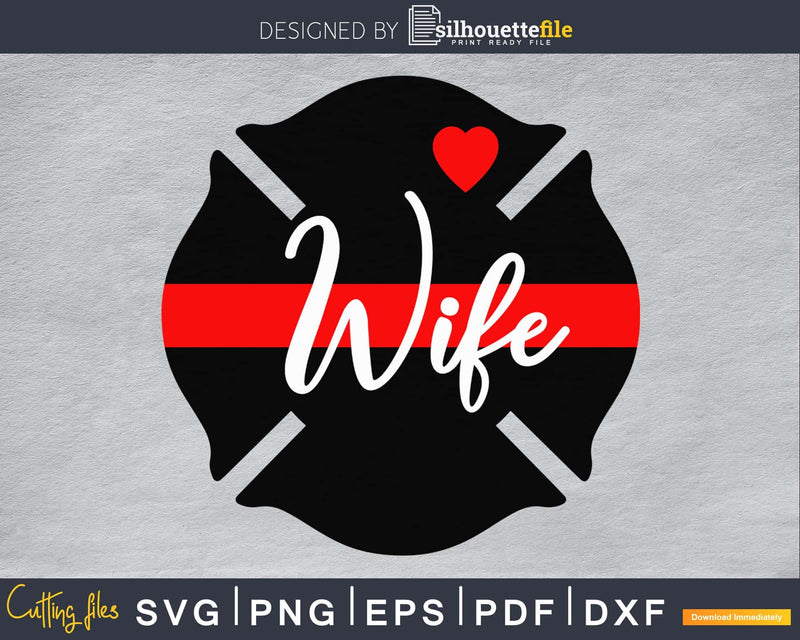 Firefighter Wife Maltese Cross Thin Red Line Svg Printable