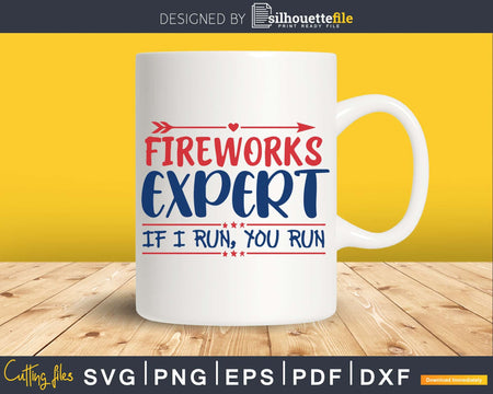 Fireworks Expert 4th of July Independence Day svg Cut Files