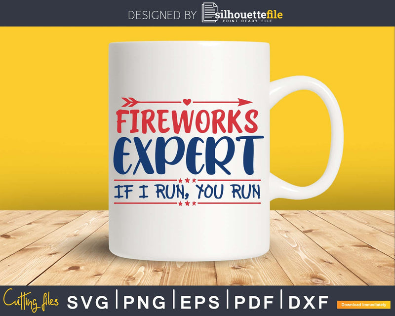 Fireworks Expert 4th of July Independence Day svg Cut Files