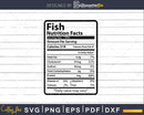 Fish Nutrition Facts Funny Thanksgiving Christmas Svg Png