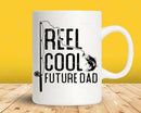 Fishing Reel Cool Future Dad Png Svg Files For Cricut