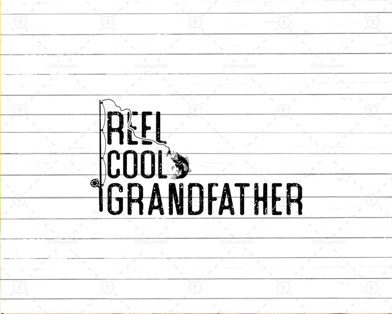 Fishing Reel Cool Grandfather Png Svg Files For Cricut