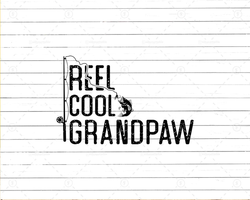 Fishing Reel Cool Grandpaw Png Svg Files For Cricut
