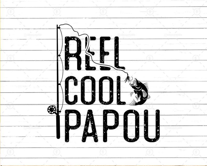 Fishing Reel Cool Papou Png Svg Files For Cricut