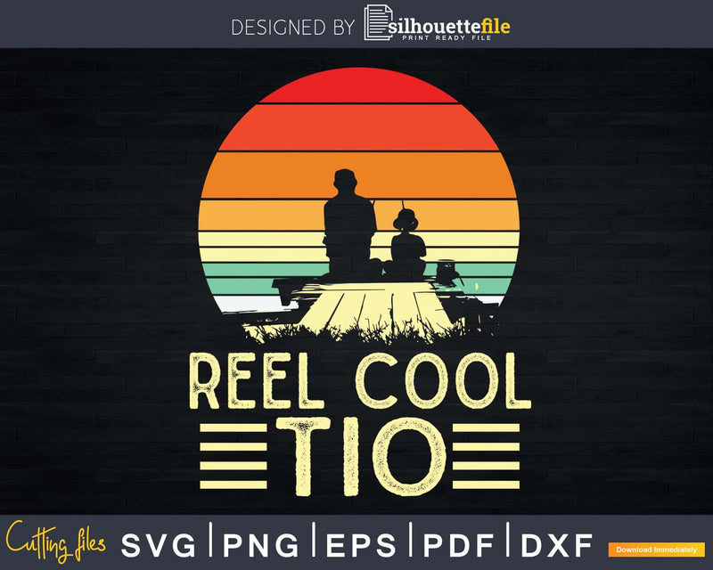 Fishing Uncle Reel Cool Tio Svg Gift Print Ready File