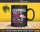 Flamingo Grammingo Like A Normal Grammy Gifts Funny Grandma