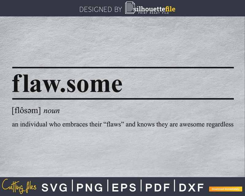 Flawsome Definition SVG Printable Cut File