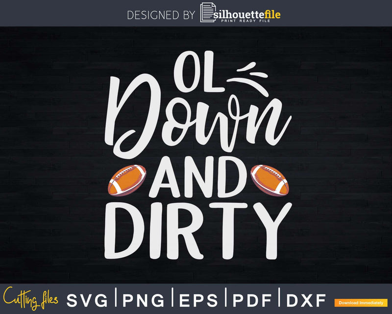 Football Down and Dirty Offensive Lineman Svg Cricut Files
