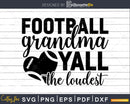 Football Grandma svg cricut Silhouette Cut Files