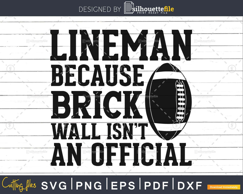 Football Lineman Shirt Brick Wall Isn’t An Official