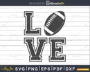 Football Love Graphic svg png dxf cutting files Lover