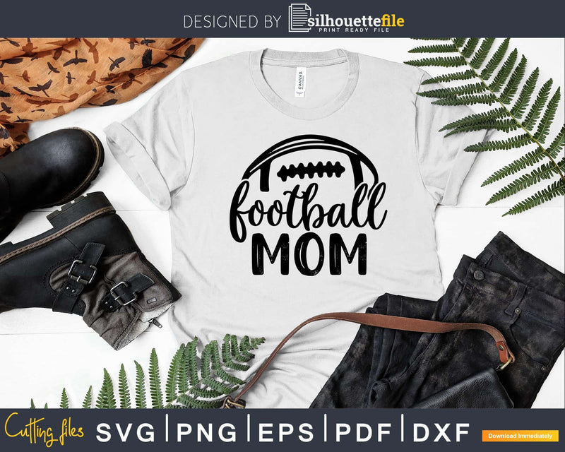 Football Mom svg cricut Silhouette Cut Files