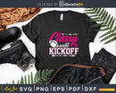 Football Rugby Athlete Player Classy Until Kickoff Svg Dxf
