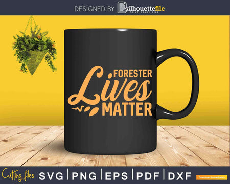Forester Lives Matter Forestry Svg T-shirt Design