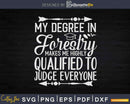 Forestry Major Graduation Svg Crafting Cut Files