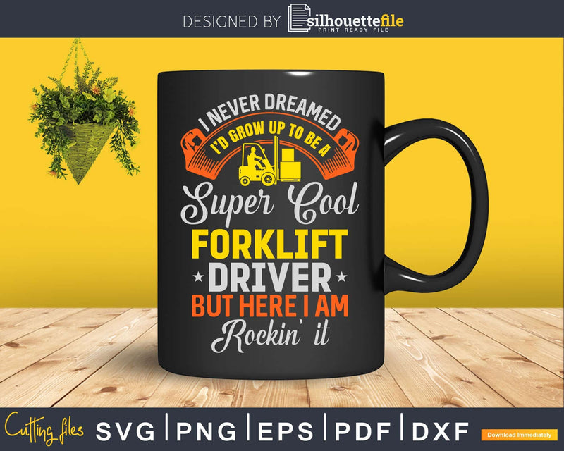 Forklift Driver Funny Appreciation Svg Dxf Cricut Printable