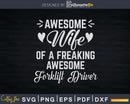 Forklift Driver Wife Svg Dxf Cricut Printable Cut Files