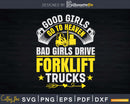 Forklift Operator Bad Girls Truck Driver Svg Dxf Cricut