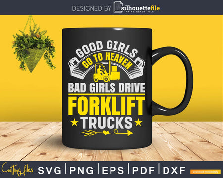 Forklift Operator Bad Girls Truck Driver Svg Dxf Cricut