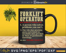 Forklift Operator Funny Dictionary Definition Svg Png