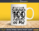Fourth Grade survived 100 days of me svg printable cut files