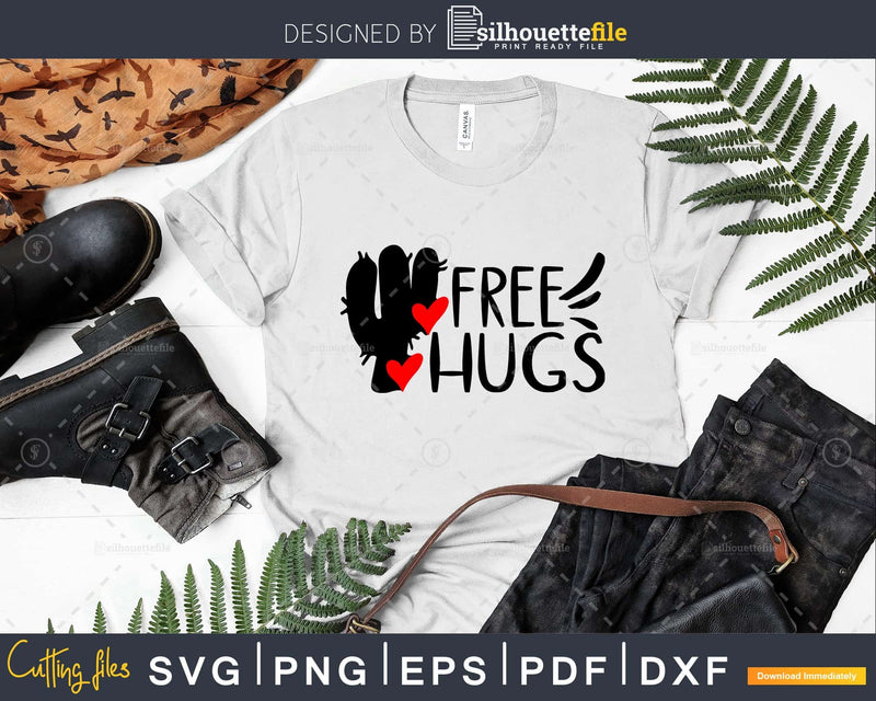 Free Hugs Svg Funny Cactus Quote Cricut Files