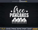 Free Pancakes Offensive Line Lineman Funny Football Svg Dxf