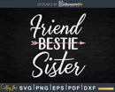 Friend Bestie Soul Sister Best Girls BFF Svg Cut Files