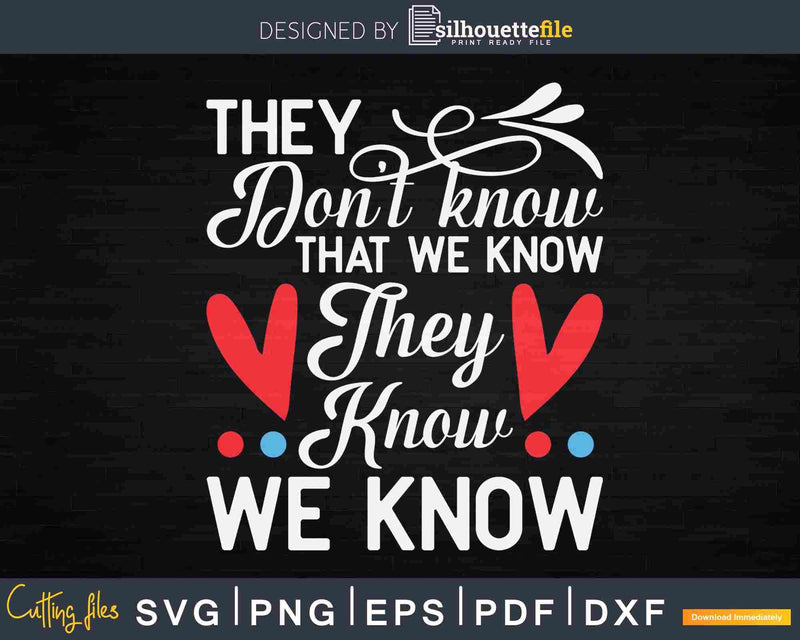 Friends Shirt They Don’t Know Svg Cut Files