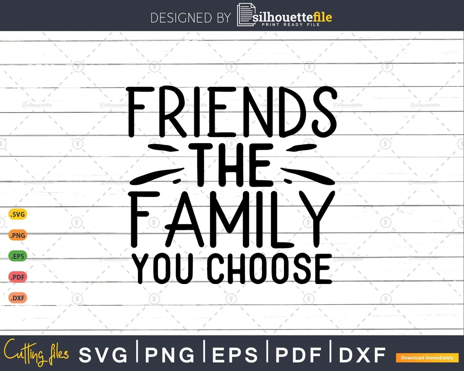 Friends Are The Family You Choose übersetzung Friends the family you choose SVG Png Cut Files | Silhouettefile