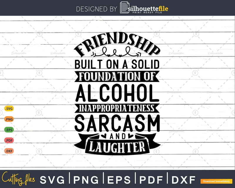 Friendship SVG Built on Foundation - Funny friendship