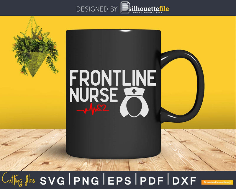 Frontline Nurse CNA Healthcare Worker Svg Dxf Cut Files