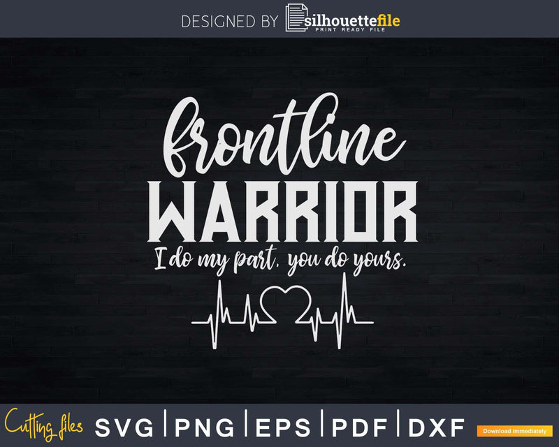 Frontline Warrior Healthcare Worker Essential Nurse CNA Svg