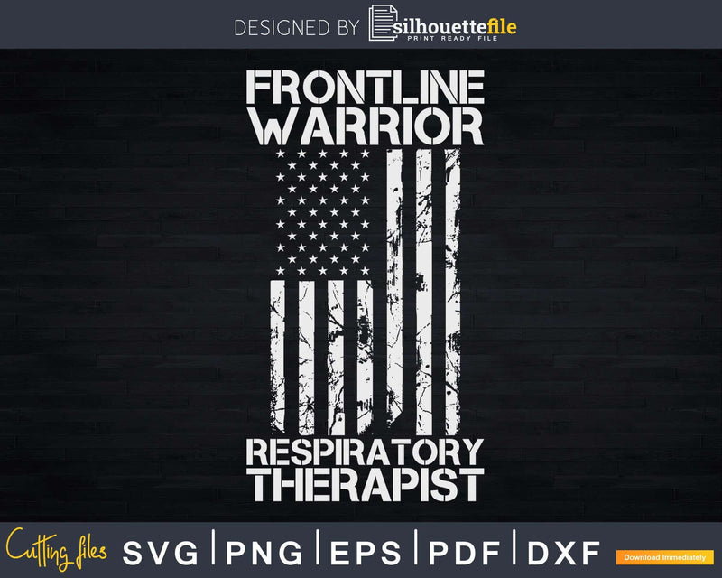 Frontline Warrior Respiratory Therapist Svg Dxf Cut Files
