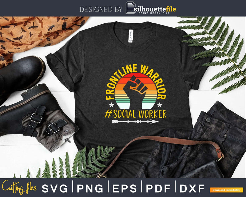 Frontline warrior Social Worker Vintage Svg Dxf Cut Files
