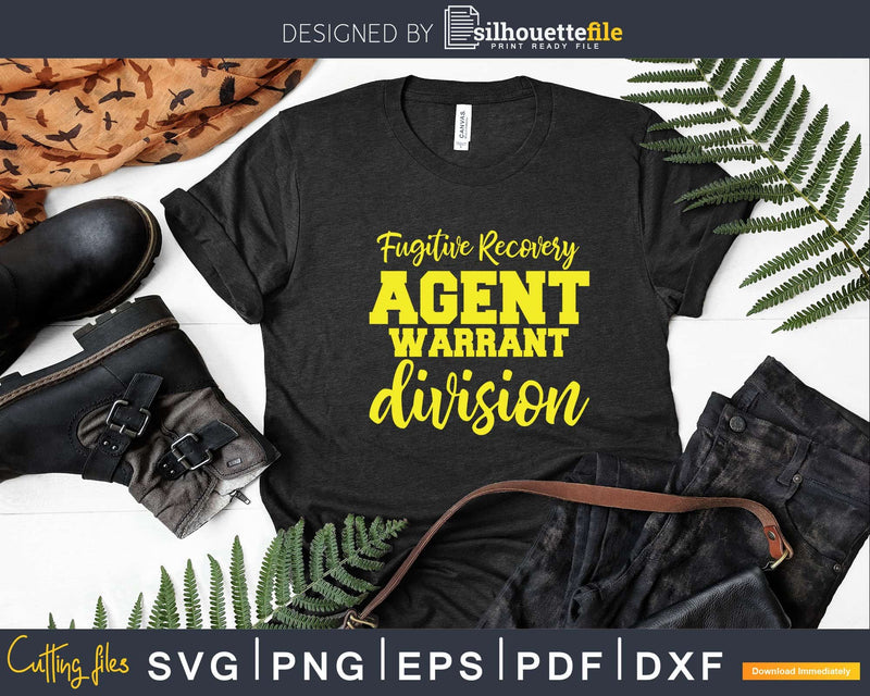 Fugitive Recovery Agent for Bounty Hunters Bail Svg Dxf