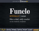 Funcle Definition Fun Uncle Svg Gift Print Ready File