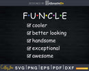 Funcle for Uncle Funny Svg Gift Print Ready File