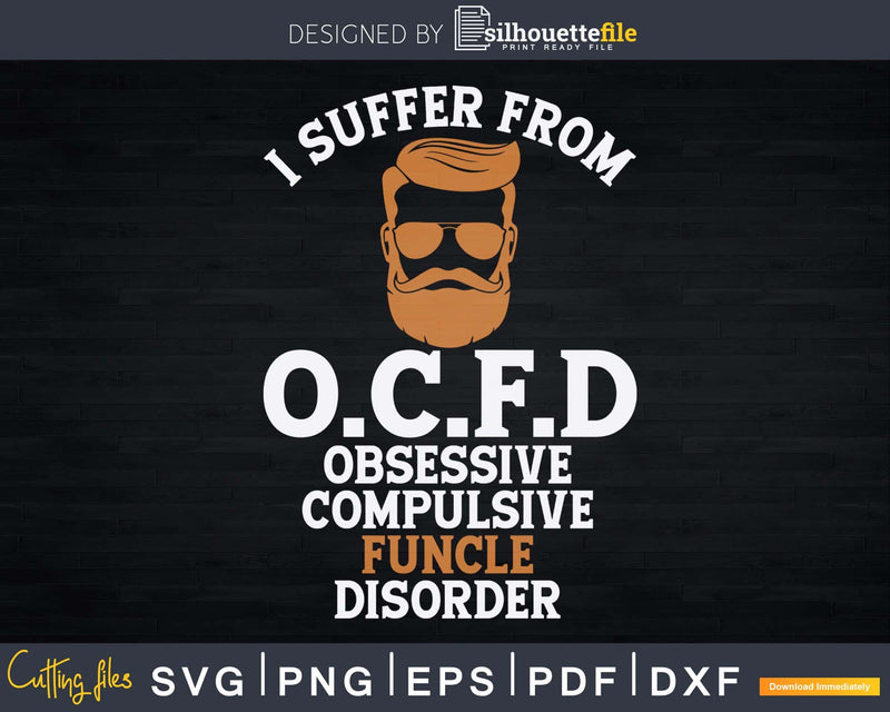 Funcle O.C.F.D Obsessive Compulsive Disorder Svg Dxf