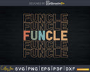 Funcle Retro Vintage Style Fun Uncle Svg Dxf Silhouette