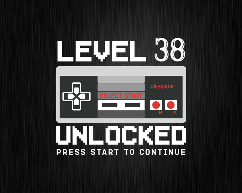 Funny 38th Birthday Level 38 Unlocked Video Gamer Svg Png