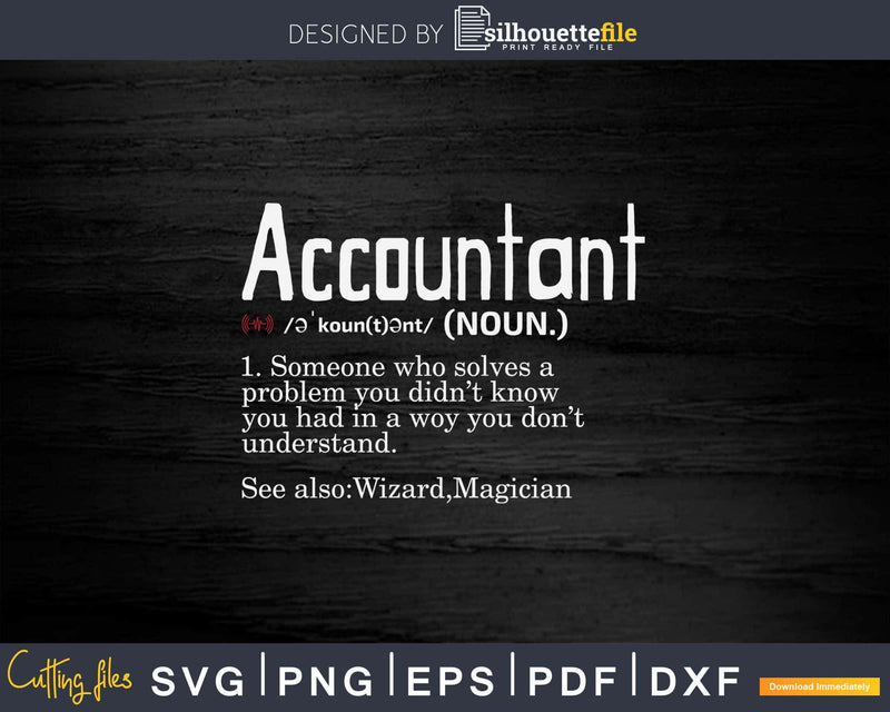 Funny Accountant Definition Svg Png Cricut Files