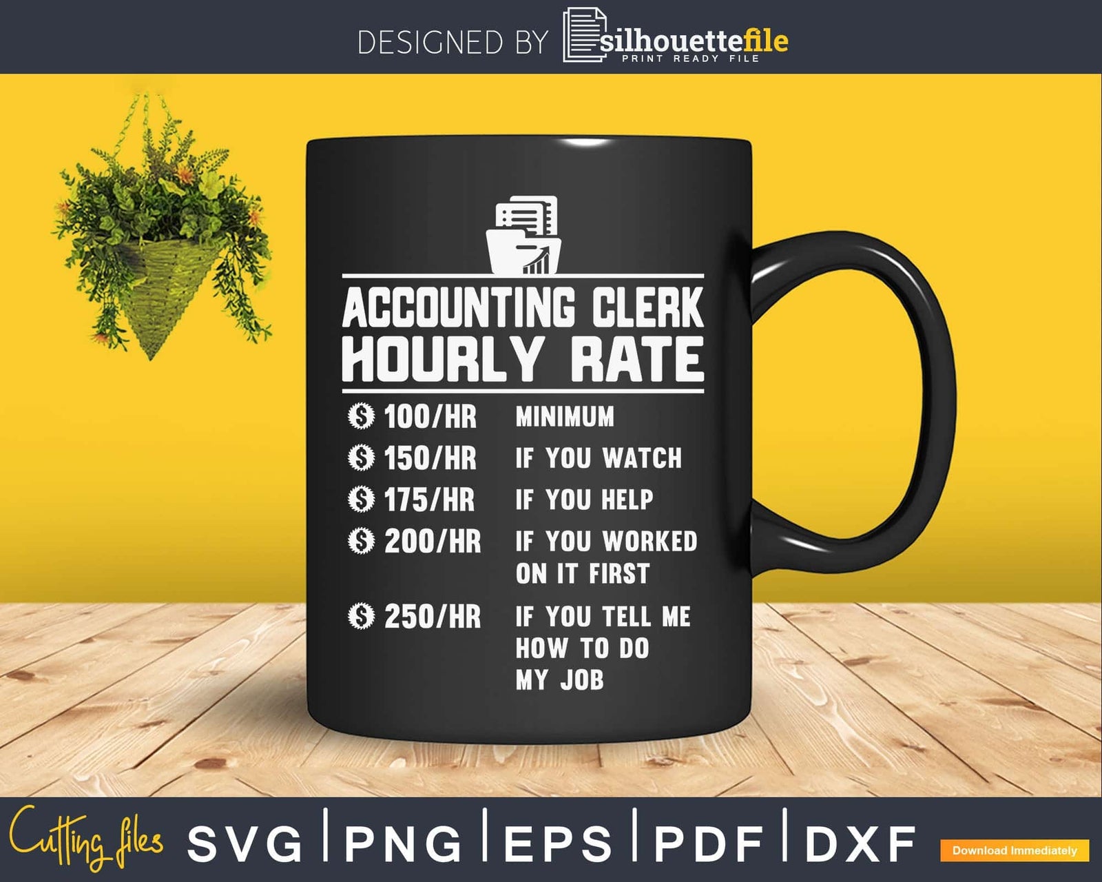 Funny Accounting Clerk Hourly Rate Job Svg Png Cricut Cut | Silhouettefile