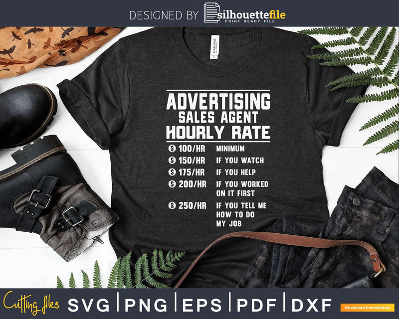 Funny Advertising sales agent Hourly Rate Job Svg Png