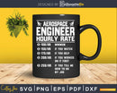 Funny Aerospace Engineer Hourly Rate Job Svg Png Cricut