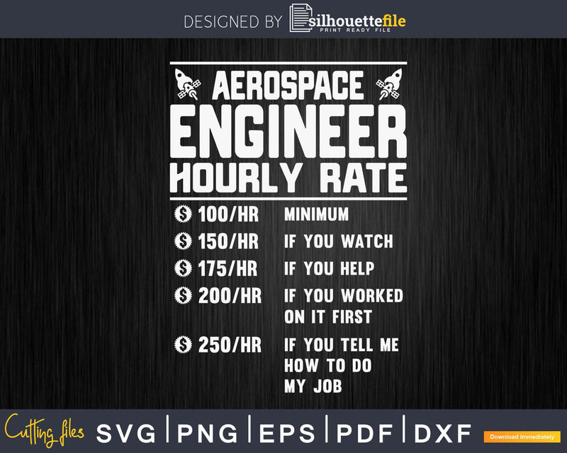 Funny Aerospace Engineer Hourly Rate Job Svg Png Cricut